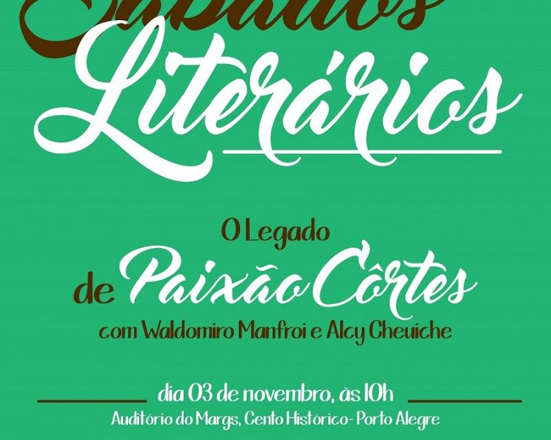 Legado de Paixão Côrtes é tema do projeto Sábados Literários