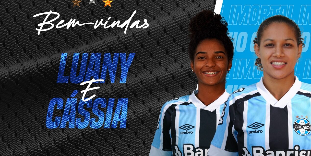 Luany e Cássia reforçam o Grêmio