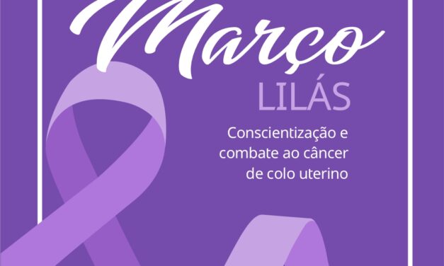 Março Lilás: USFs continuam programação de ações de prevenção ao câncer do colo do útero