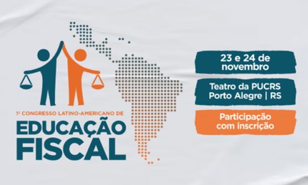 Porto Alegre sediará o 1º Congresso Latino-Americano de Educação Fiscal