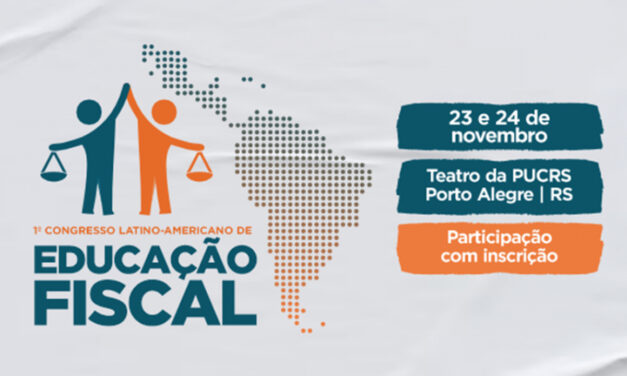 Capital do Estado recebe o 1º Congressos Latino-Americano de Educação Fiscal em novembro