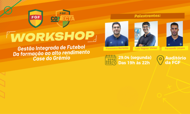 Projeto Conecta promove workshop sobre formação e alto rendimento no futebol com profissionais do Grêmio