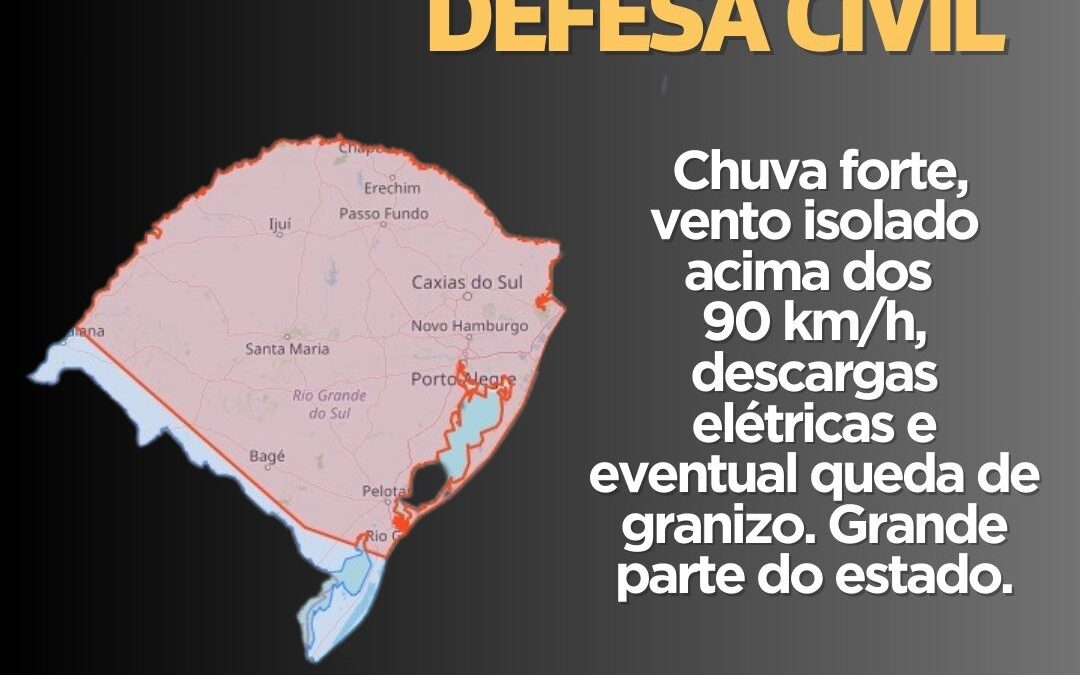 Defesa Civil emite alerta para quase totalidade do RS de novo evento climático com chuva forte e granizo